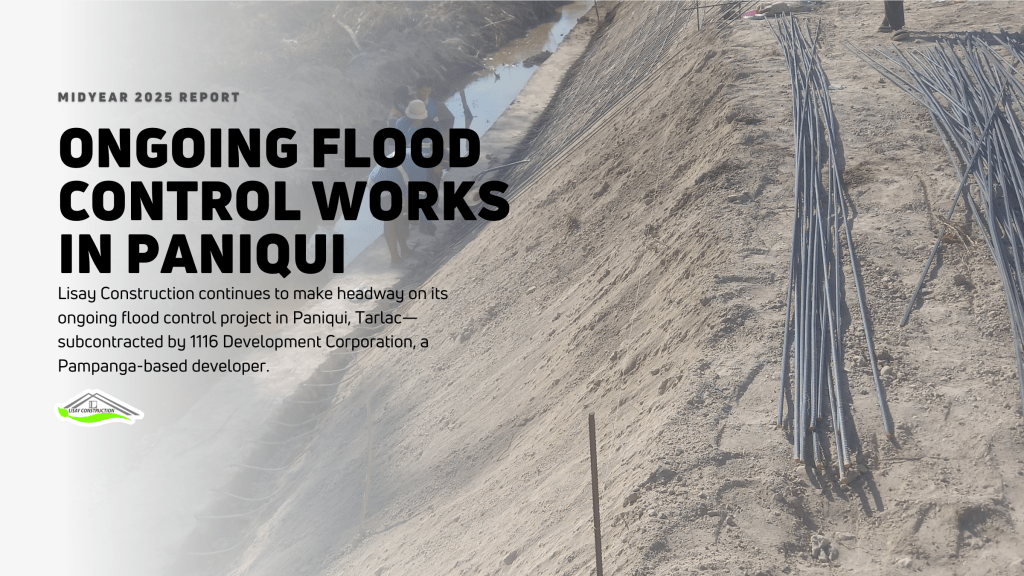 Lisay Construction Pushes Forward with Ongoing Flood Control Works in Paniqui,&nbsp;Tarlac